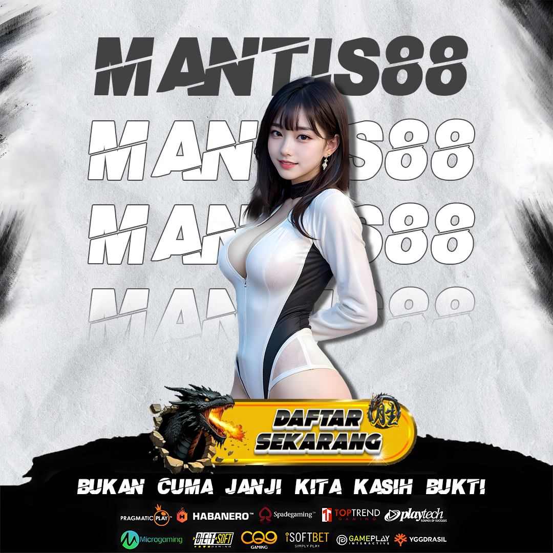 Mantis88 X Agen Mudah Maxwin Provider Slot Resmi & Terpercaya